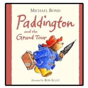 BUNDLE & SAVE🧸Paddington and the Grand Tour Illustrated Children's Book